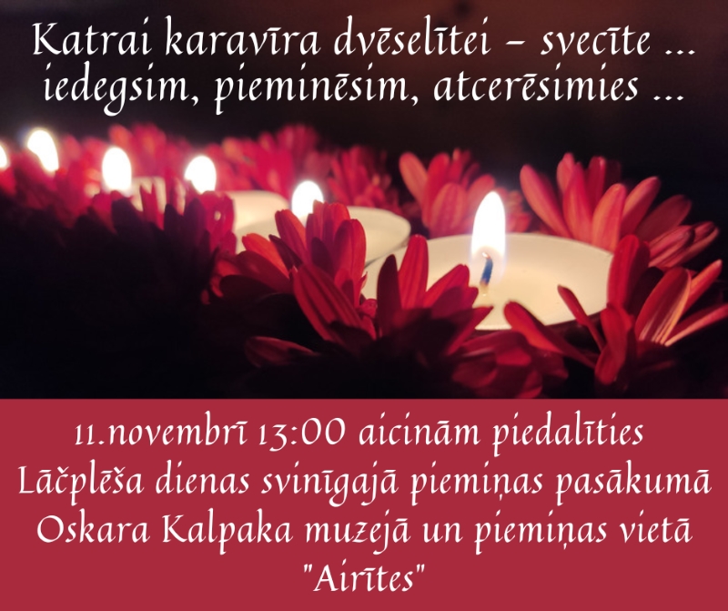 Aicinam piedalīties Lāčplēša dienas svinīgajā pasākumā Oskara Kalpaka muzejā un piemiņas vietā "Airītes"