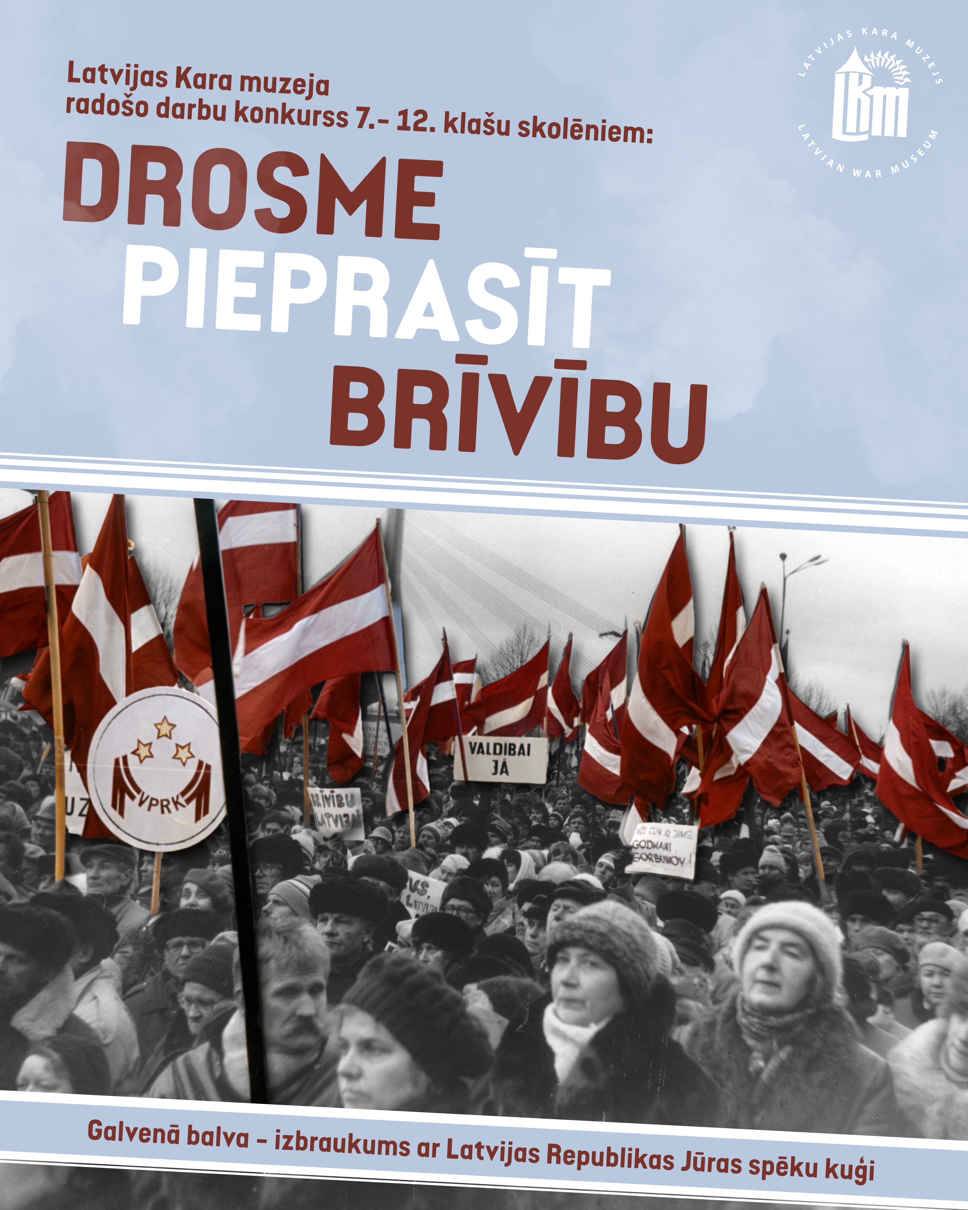 Plakāts ar nosaukumu "Drosme pieprasīt brīvību"