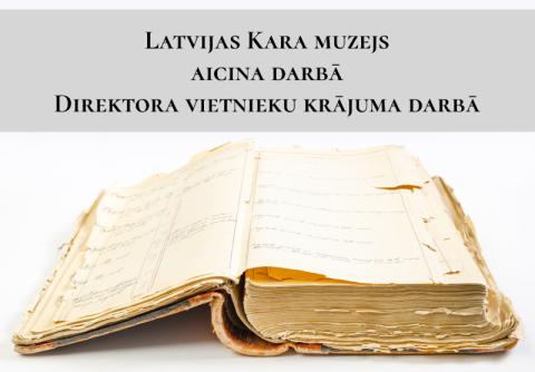 Kara muzejs aicina darbā Direktora vietnieku krājuma darbā