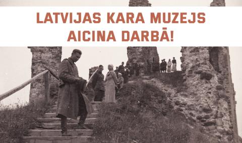 Latvijas Kara muzejs aicina darbā