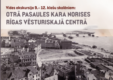Otrā pasaules kara norises Rīgas vēsturiskajā centrā 
